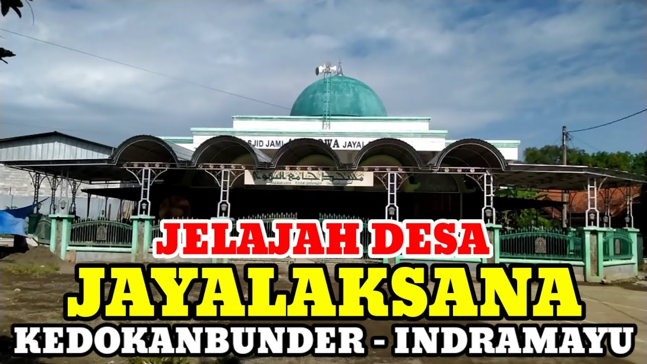 Motovlog Explore Desa Jayalaksana Kec Kedokanbunder Kab Indramayu