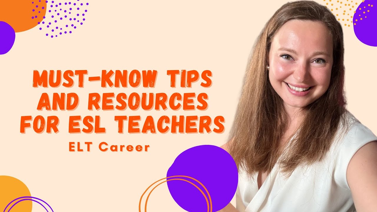 Must-Know Tips and Resources for ESL Teachers | The best practices of how to become an ESL teacher