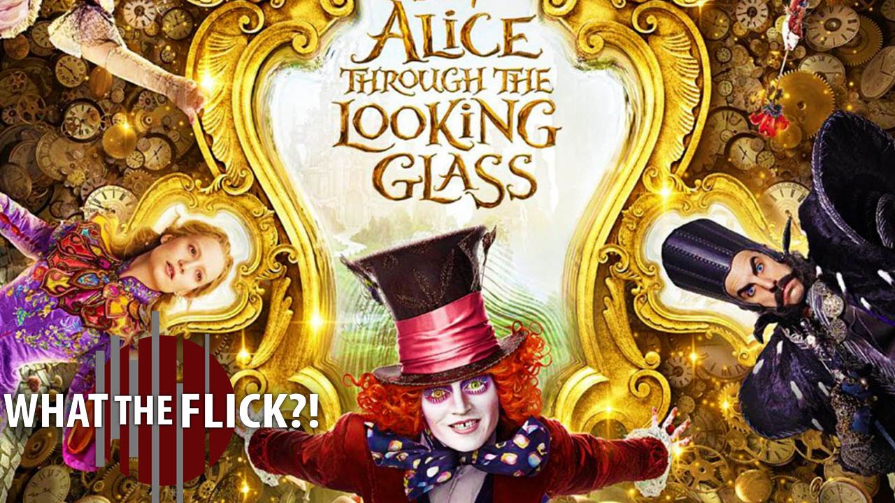 Alice Through the Looking Glass - Official Movie Review