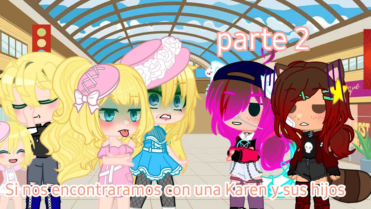 si nos encontráramos con una Karen parte 2 / especial por los 400 subs🥰🥰🥰