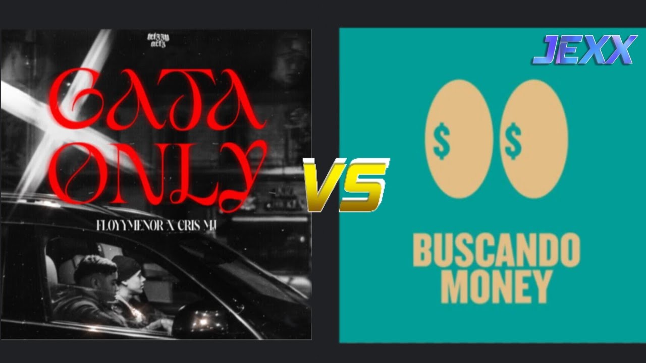 FLOYYMENOR & Cris MJ - Gata Only X TWENTY SIX - Buscando Money (JEXX MASHUP)