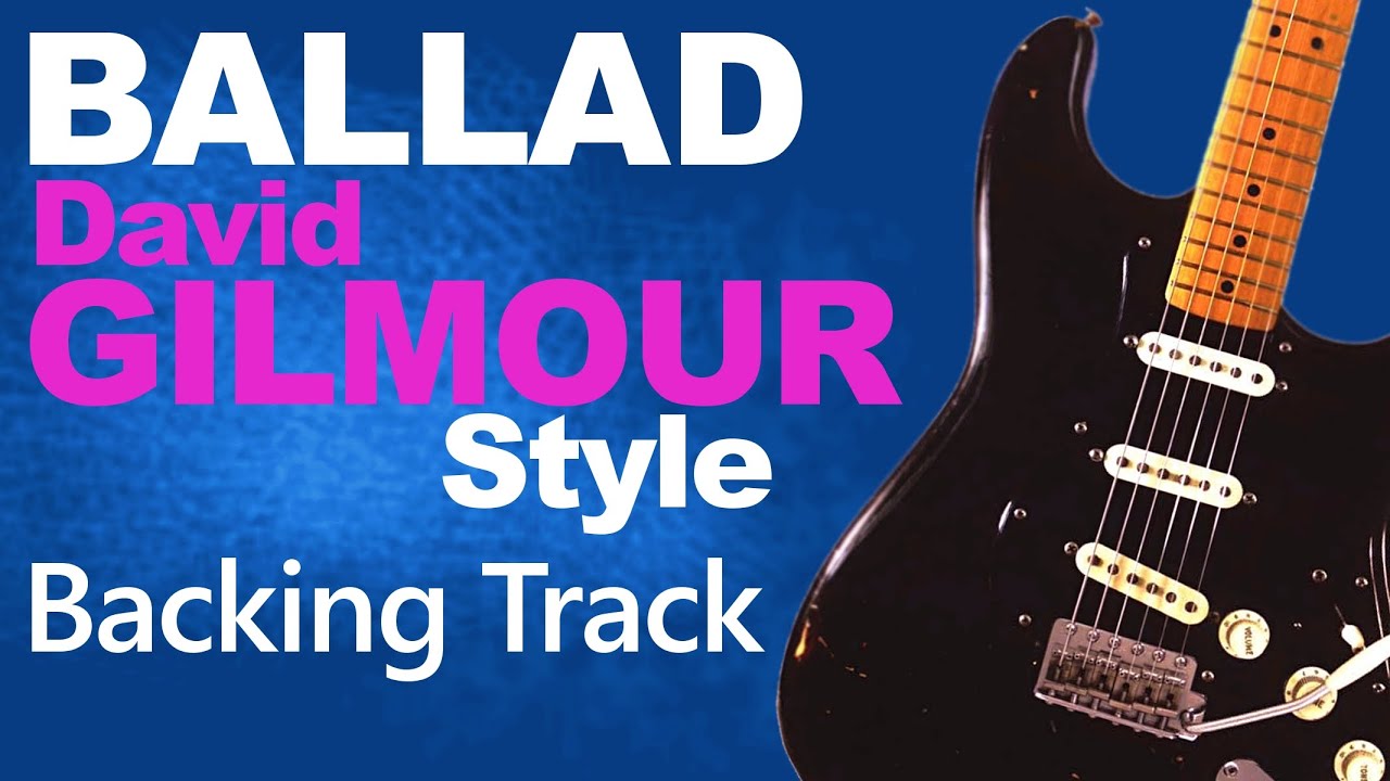 Ballad David Gilmour Style Backing Track #2