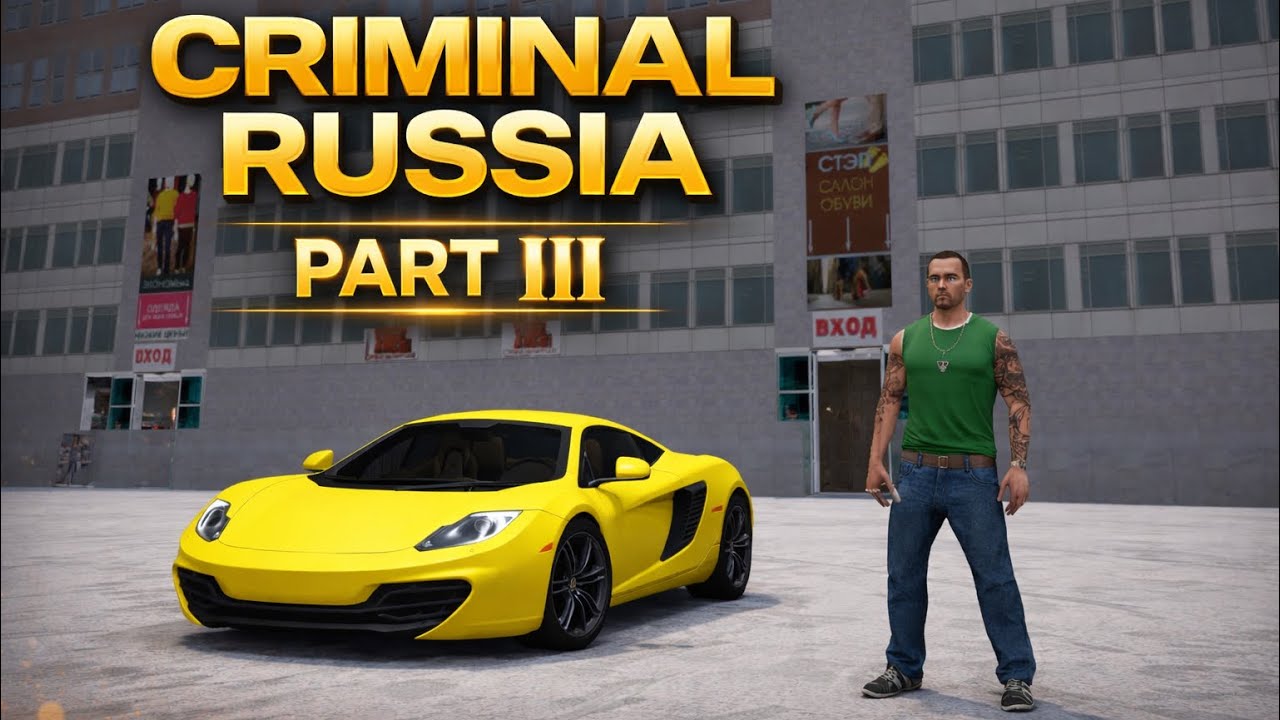  Criminal Russia: All Missions Walkthrough. Part III