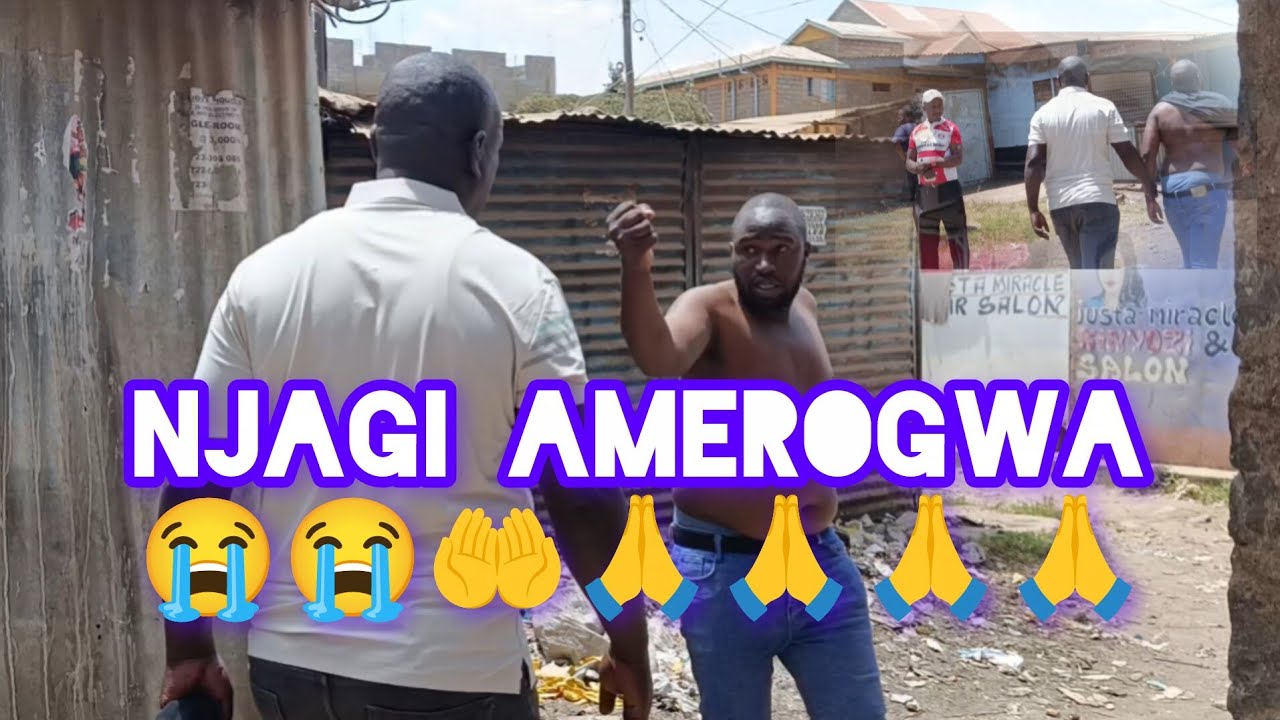 NJAGI IS MAD COMPLETELY 😭😭DEAR GOD PLEASE SAIDIA NJANGI 🙏🙏🙏🙏🙏