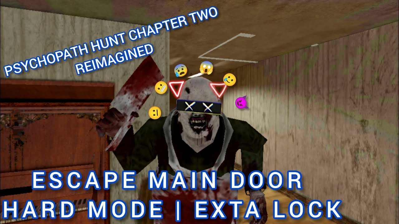 Psychopath hunt Reimagined | Hard mode + Extra lock 