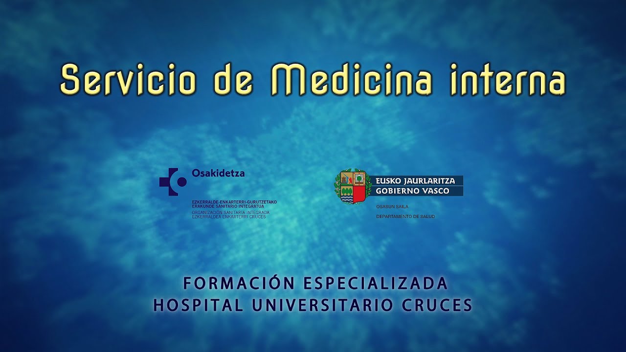 SERVICIO MEDICINA INTERNA HOSPITAL UNIVERSITARIO CRUCES (OSI EEC)