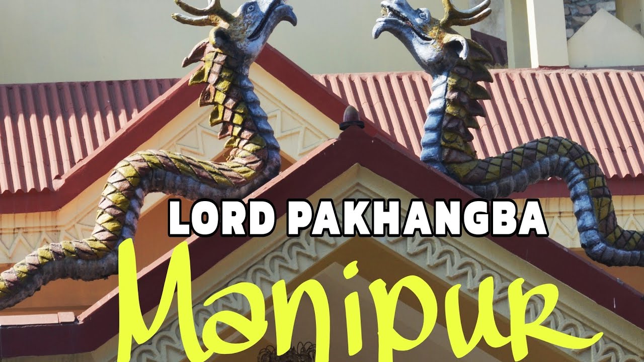 Meitei and Manipur |Lord Pakhangba| 