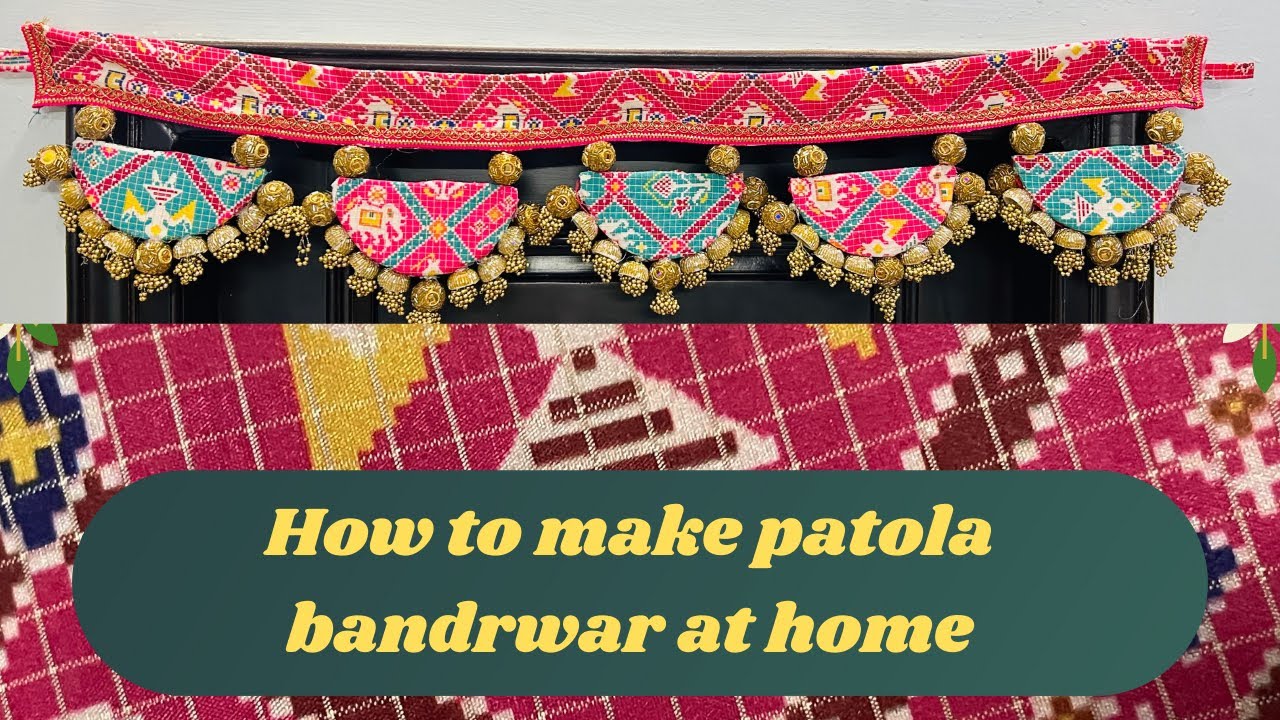How to Make Patola Bandrwar At Home/DIY/Very Trendy And Latest Toran/Designer Toran