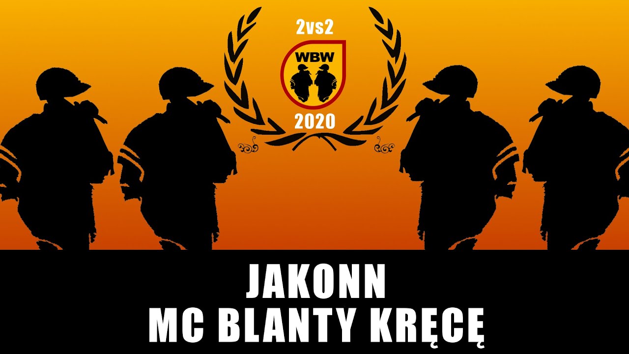 Jakonn / MC Blanty Kręcę 🎤 WBW 2020 2vs2 (freestyle rap battle) Eliminacje