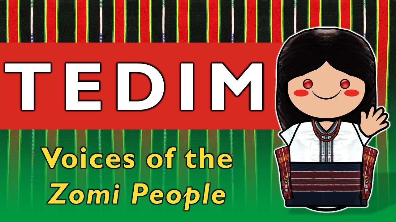 Tedim Language: Voices of the Zomi People