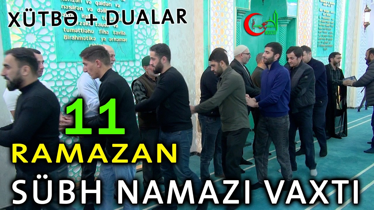 11 Ramazan Sübh xütbəsi və dualar 2026 | Hacı Eldayaq Huseynov