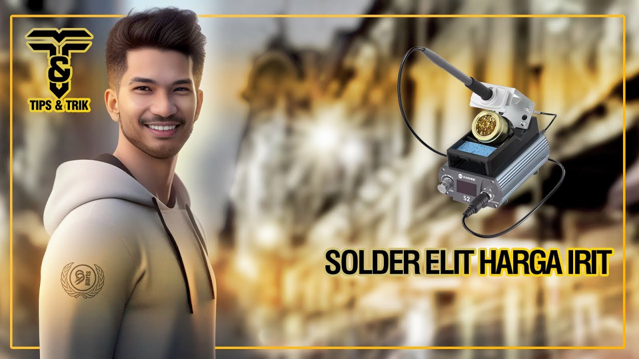 T&T - Eps.87 Solder Elit Harga Irit! SOLDER STATION SUNSHINE S2 C210