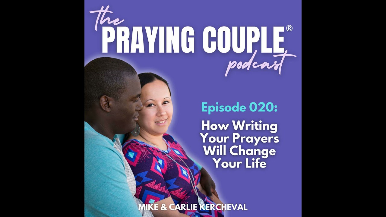 How Writing Your Prayers Will Change Your Life