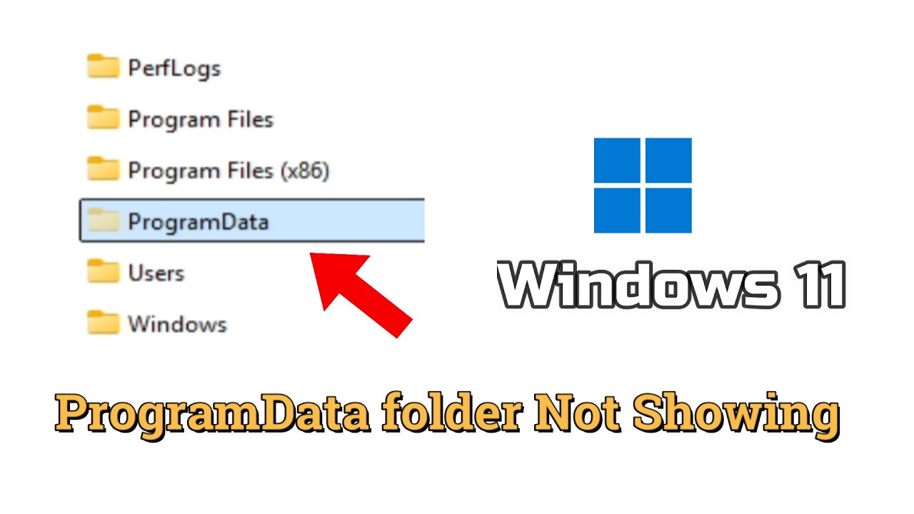 Fix ProgramData folder Not Showing in Windows 11