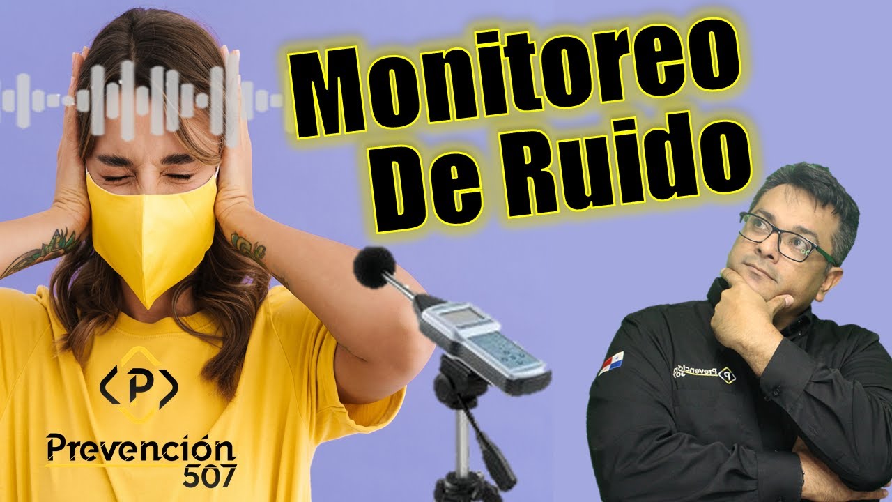¿Sabes como realizar un monitoreo de ruido con sonómetro / dosímetro?