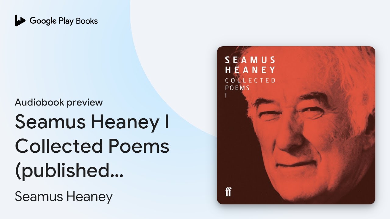 Seamus Heaney I Collected Poems (published… by Seamus Heaney · Audiobook preview