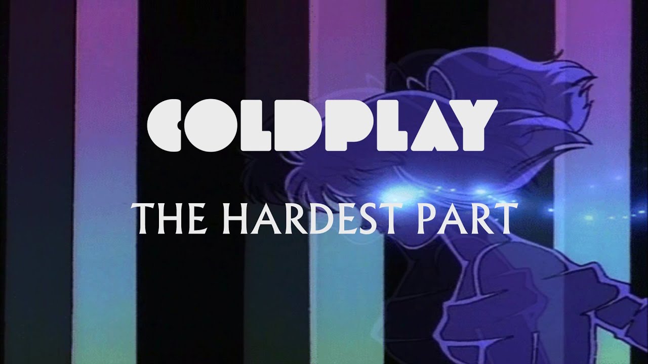 Coldplay - The Hardest Part (Slow + Reverb)