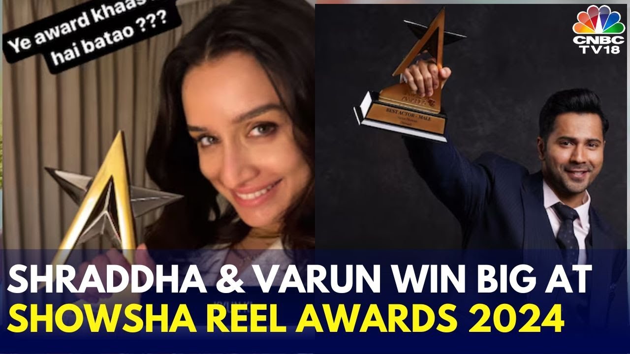 Shraddha Kapoor Wins Best Actress, Varun Dhawan Gets Best Actor Award | Showsha Reel Awards 2024
