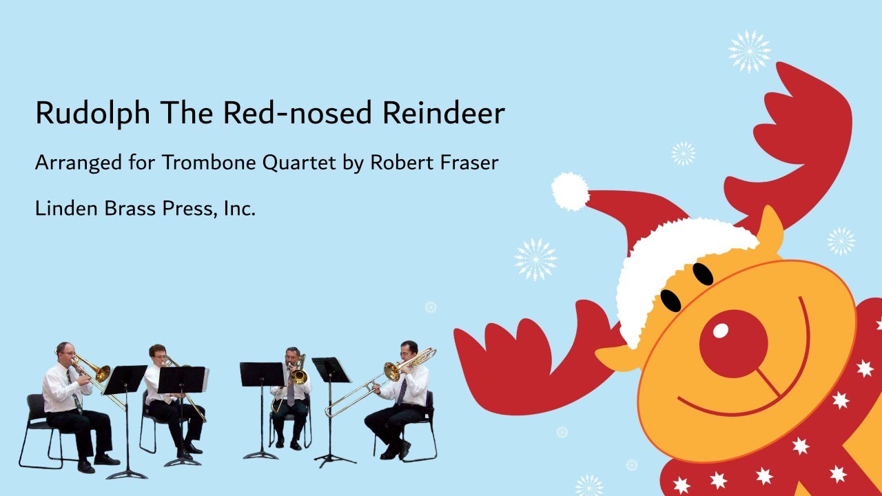Rudolph The Red-nosed Reindeer for Trombone Quartet