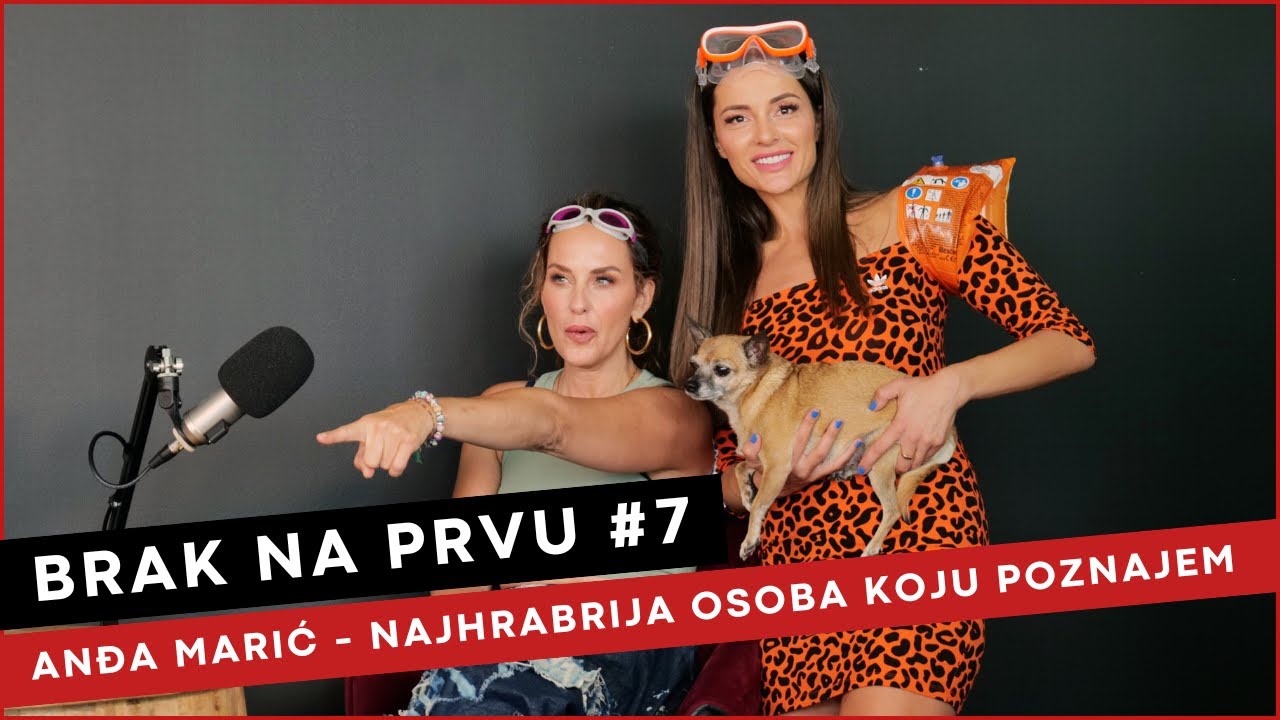 Brak na prvu #7: Najhrabrija osoba koju poznajem - Anđa Marić | FIT ANANSI PODCAST Ep. 15