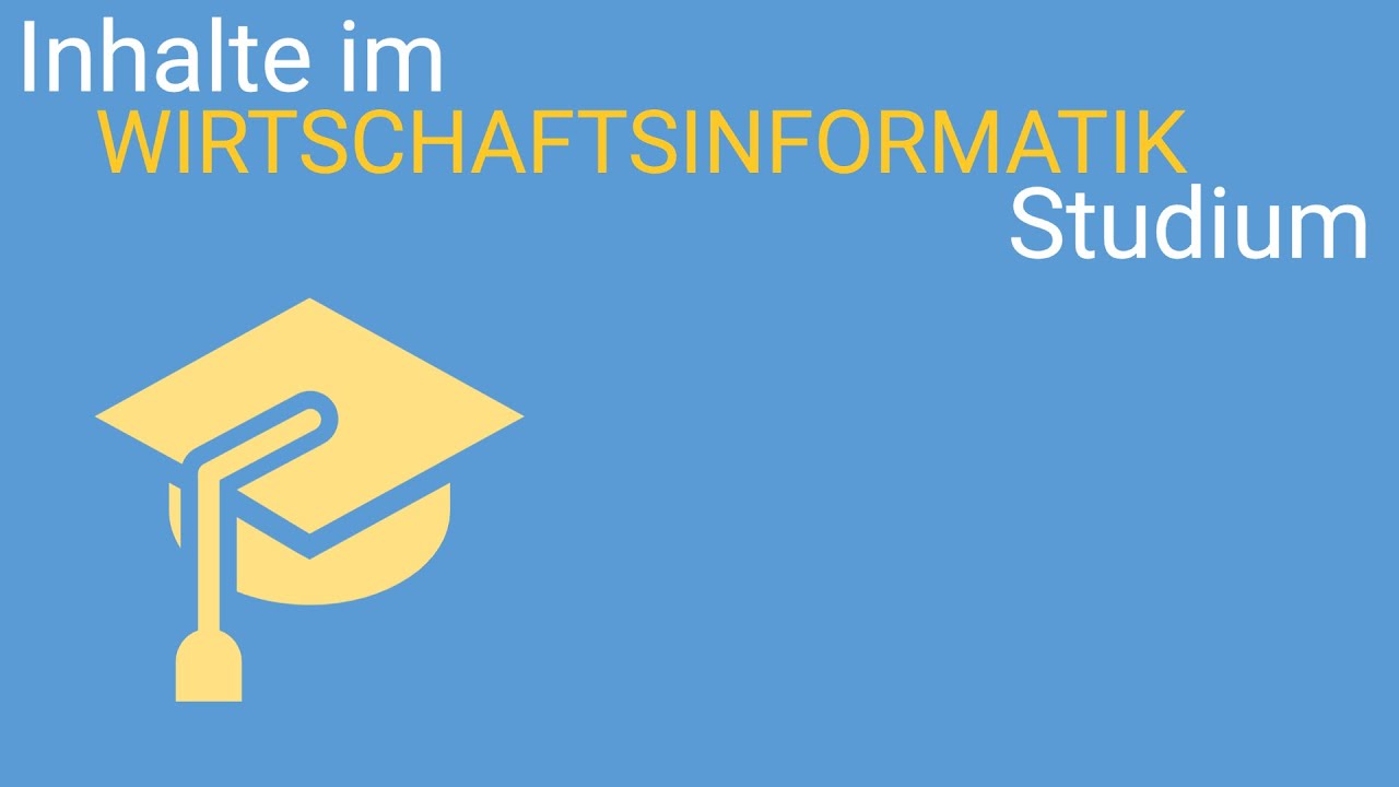 Wirtschaftsinformatik studieren - Das erwartet dich