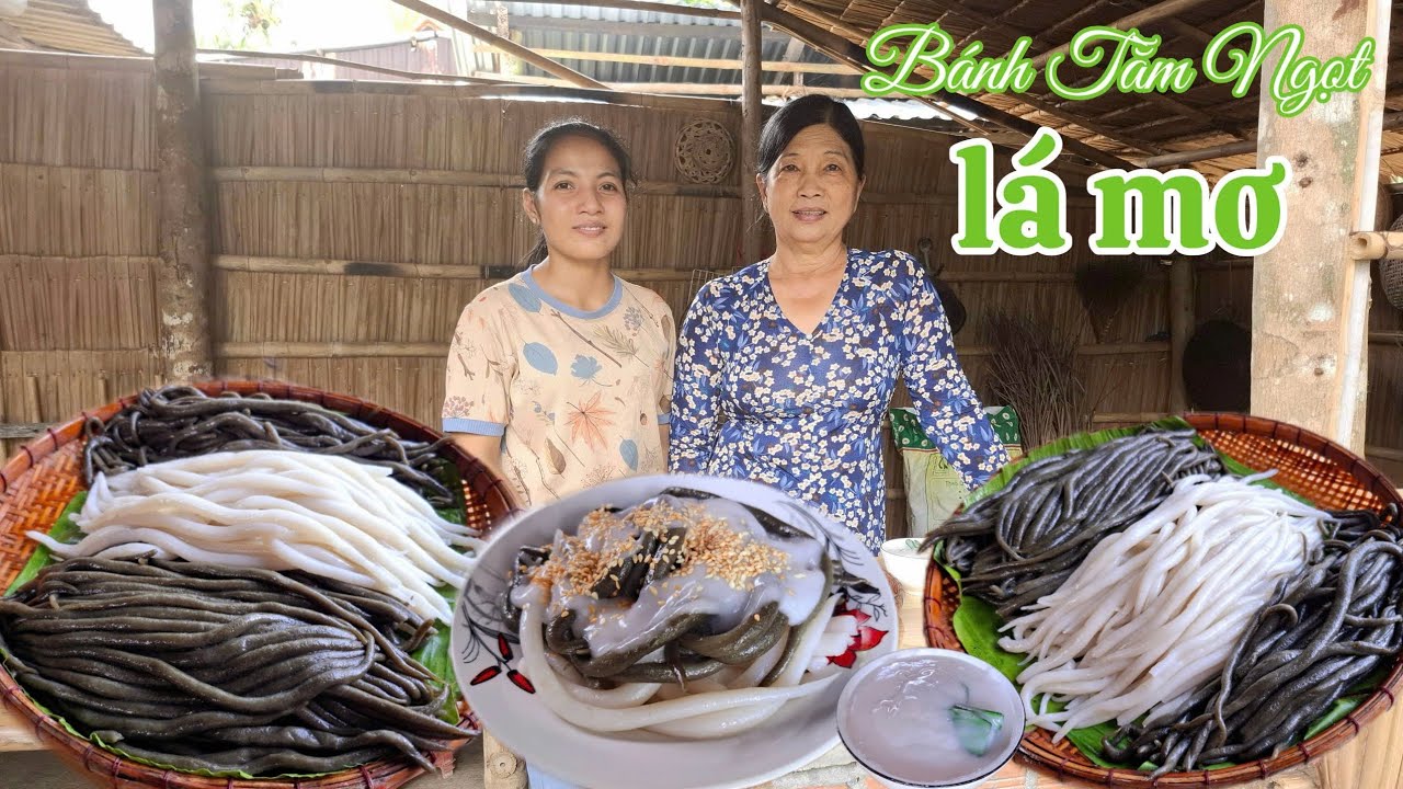 BÁNH TẰM NGỌT LÁ MƠ  làm bằng gạo và se tay rất ngon của ba mẹ con