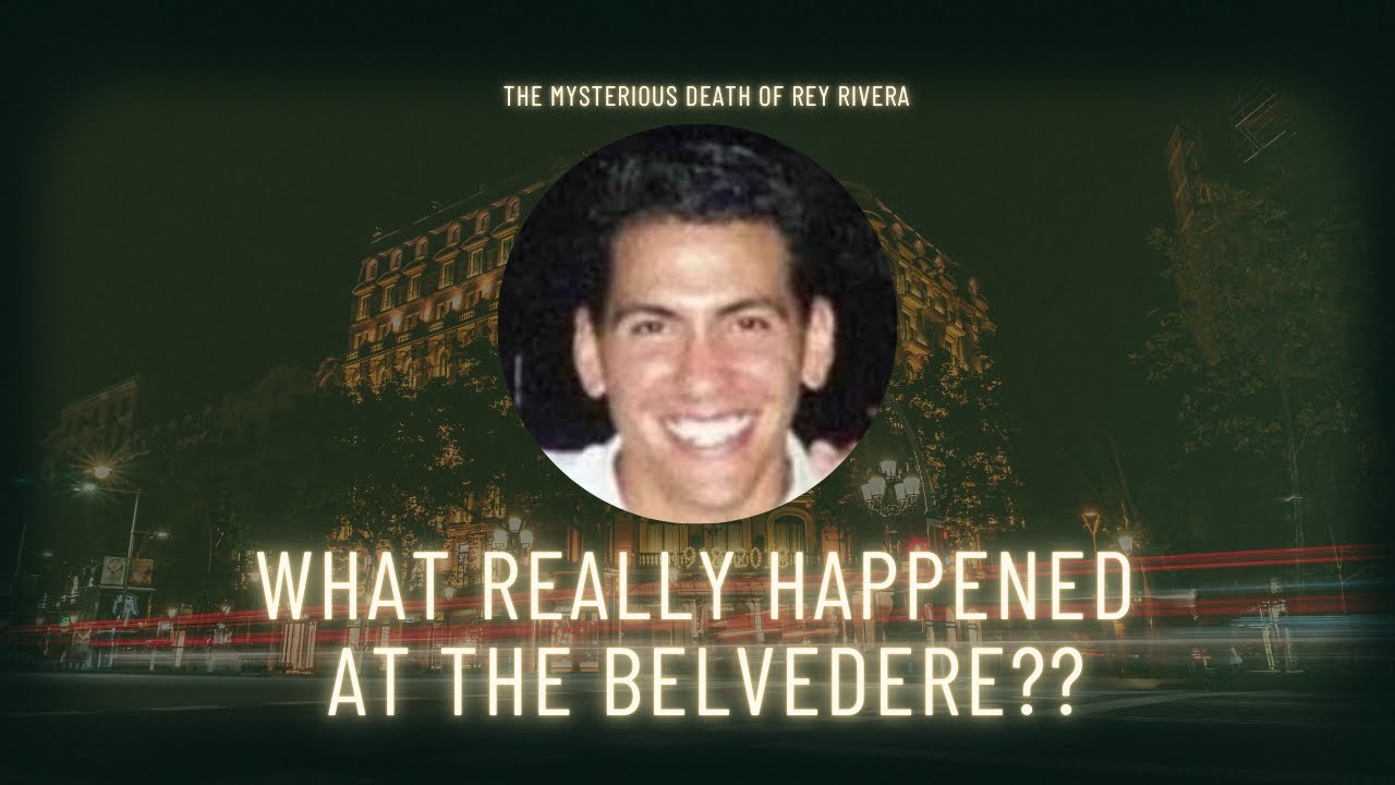 The Mysterious Death of Rey Rivera — The Body at the Belvedere
