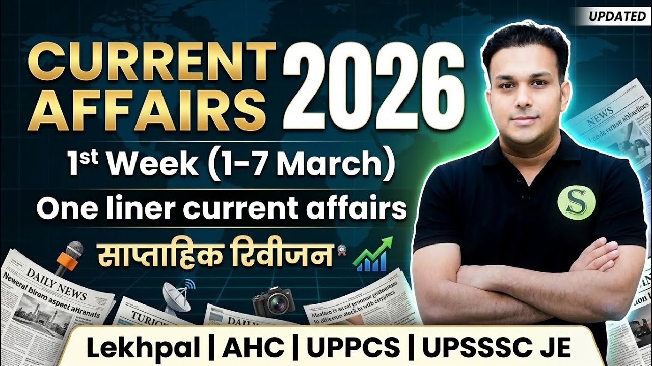 March 1st Week current affairs 2026 weekly current affairs uppcs uppcs lekhpal ahc