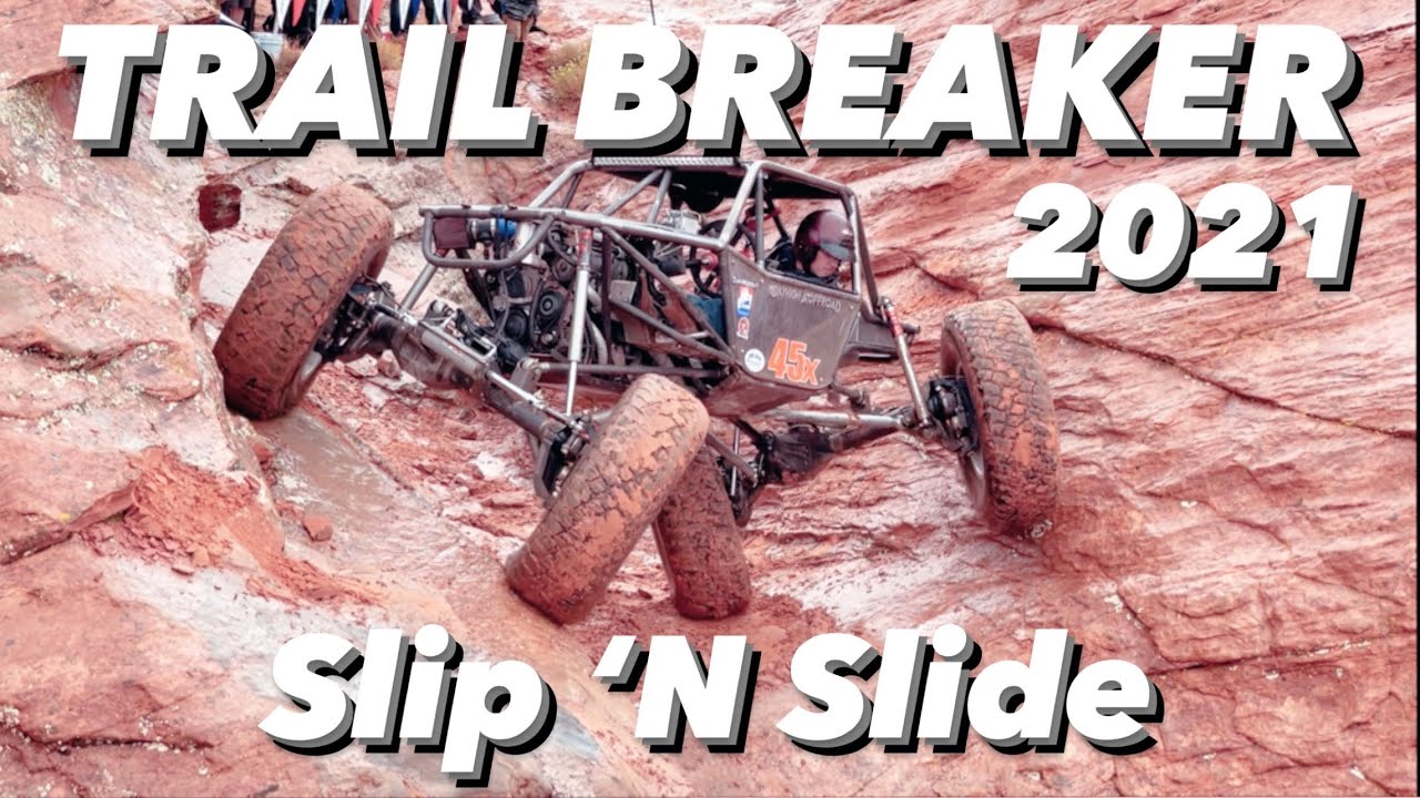 Trail Breaker 2021! Slip ‘N Slide