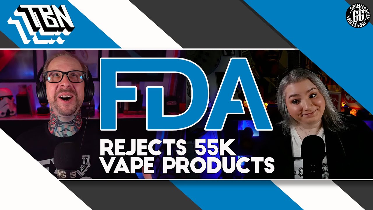 TBN! FDA Rejected ANOTHER 55K PMTAs | Synthetic NIC?