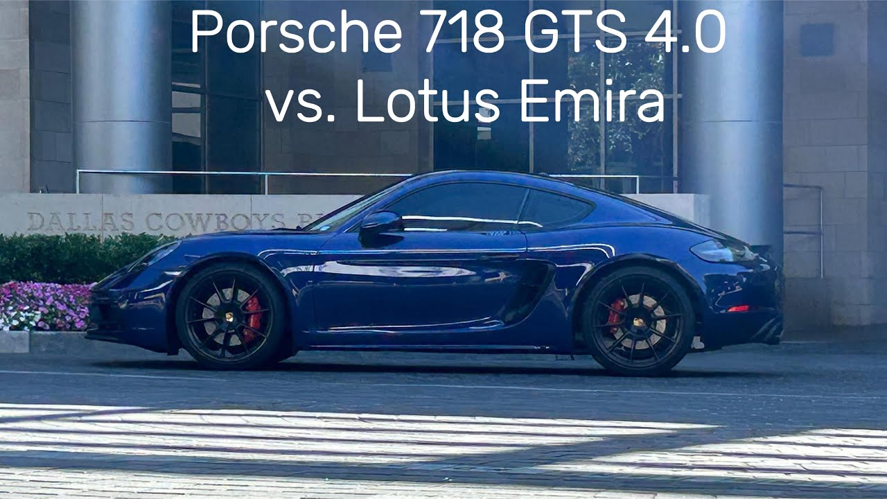 Porsche 718 GTS 4.0 vs. Lotus Emira