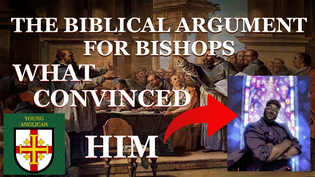Bishops are Biblical!: A Conversation with TheBlackDoctor on Anglican Episcopal Polity