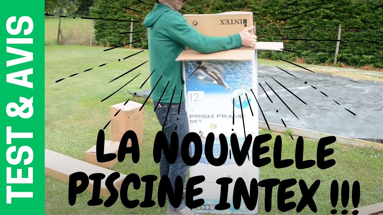 TEST : LA NOUVELLE PISCINE INTEX !!!