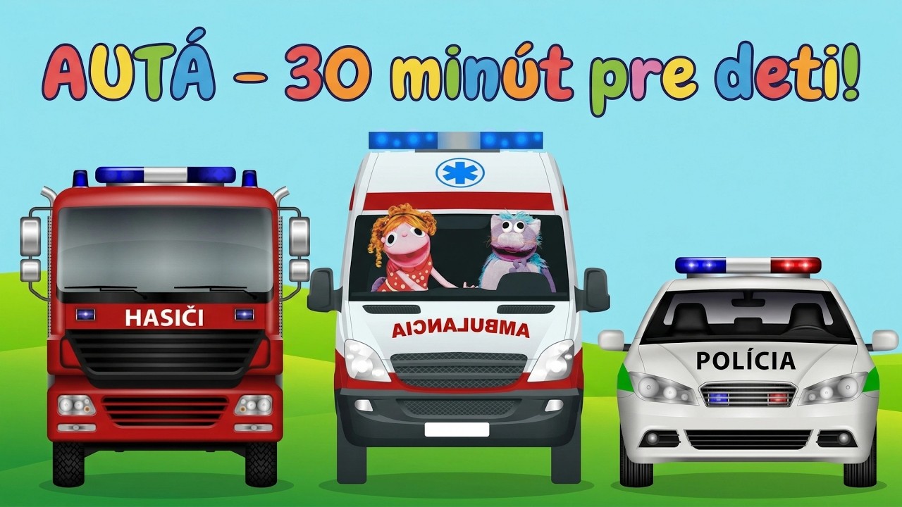 30 minút s autami pre deti 🚒 hasiči 🚓 policajti 🚑 sanitka | pesničky a príbehy | Hanička a Murko  4K