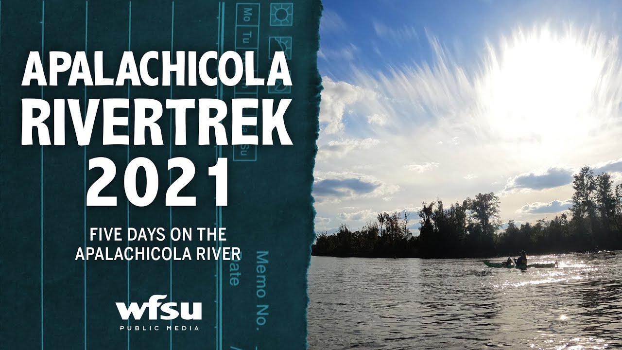 RiverTrek 2021: Five Days on the Apalachicola River