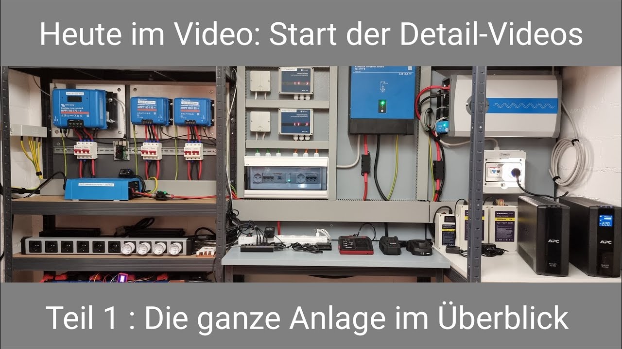 Haus Inselanlage Teil 1 - Die ganze Anlage im &Uuml;berblick / LiFePo4 / Victron / Epever / Solar