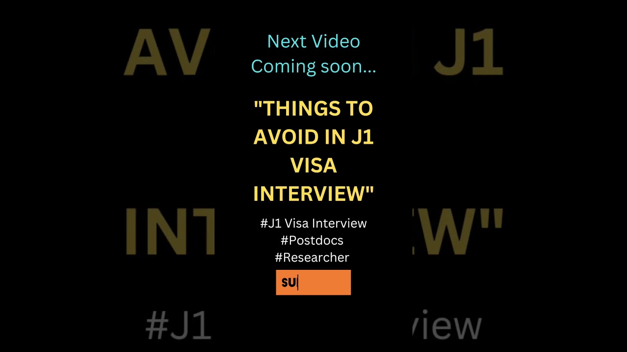 Coming soon..! J1 Visa Interview Strategy #j1visa #postdoc #visainterviewtips