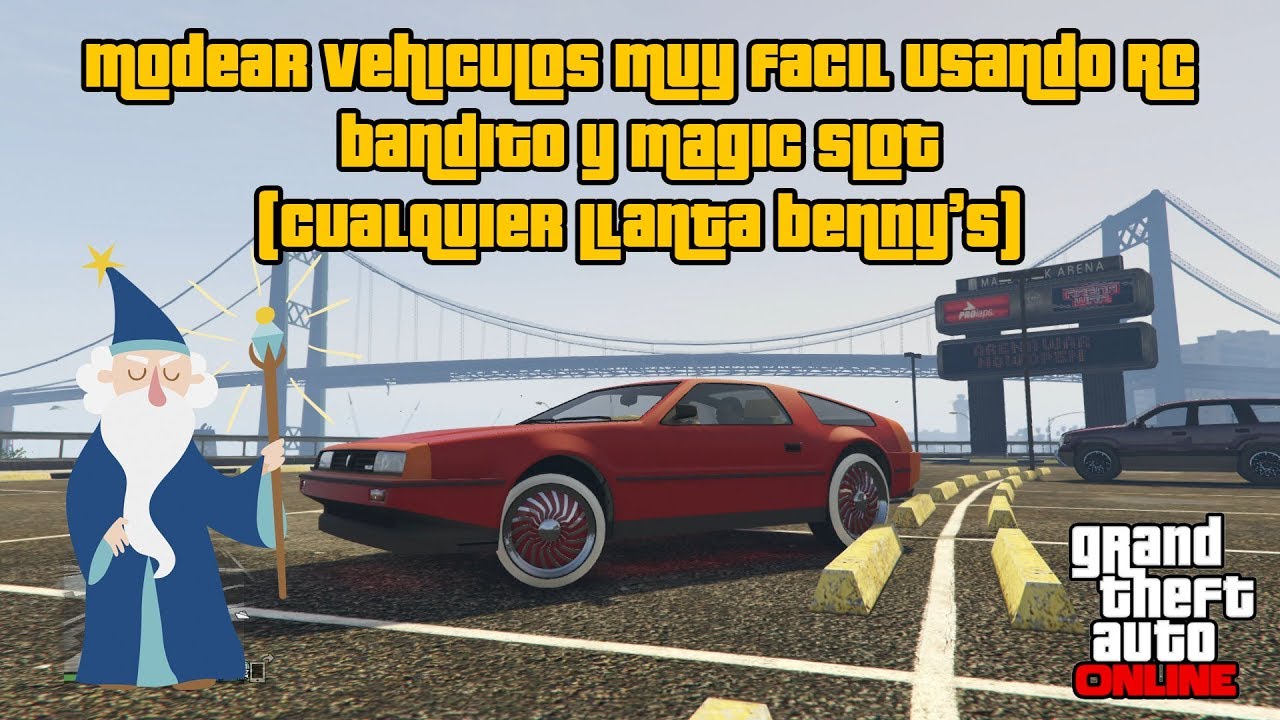 Modear vehiculos con RC Bandito y Magic Slot muy facil SOLO (GTA V Online)
