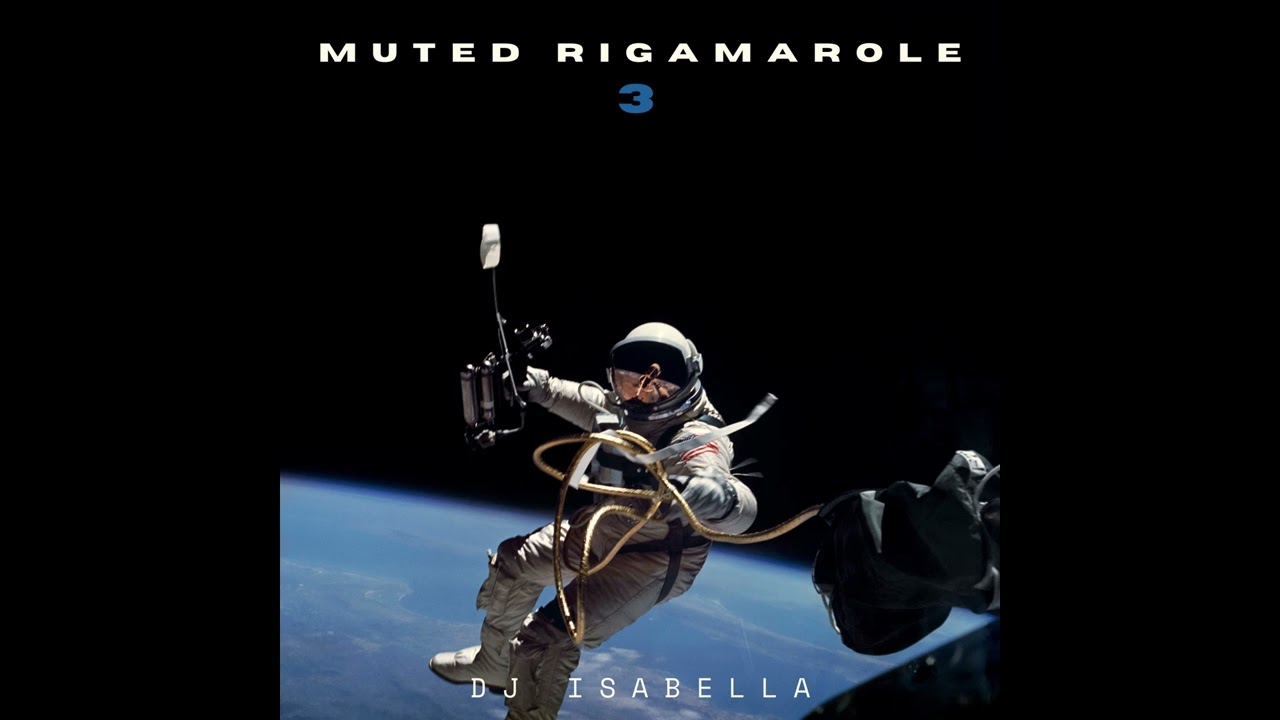 DJ Isabella - Muted Rigamarole 3 [Full Album]