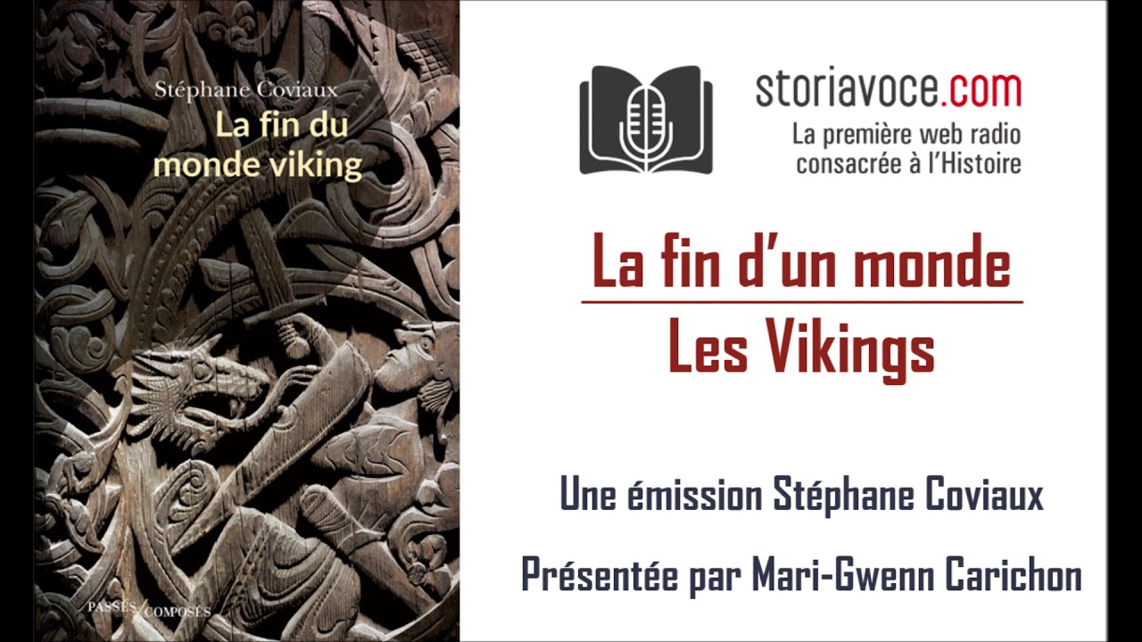 La fin d'un monde: les vikings.