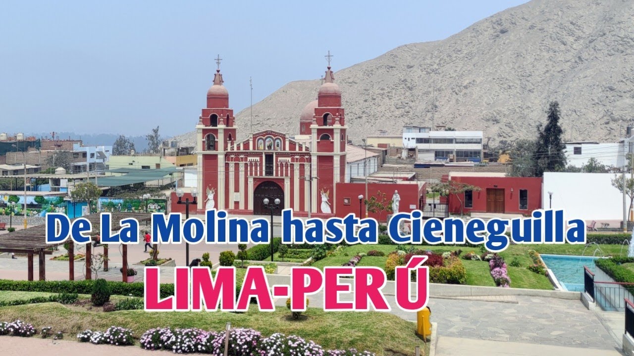 LIMA PERÚ:UN RECORRIDO DESDE LA MOLINA HASTA CIENEGUILLA:DÍA 11 DE SETIEMBRE DE 2022