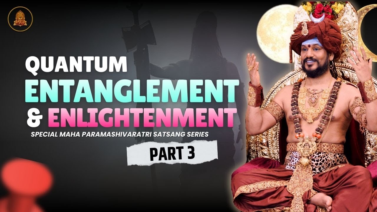 🔴LIVE: QUANTUM ENTANGLEMENT & ENLIGHTENMENT | KAILASA's Maha Paramashivaratri 2026 | Part 3