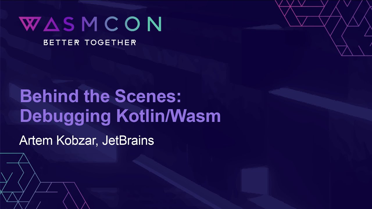 Behind the Scenes: Debugging Kotlin/Wasm - Artem Kobzar, JetBrains