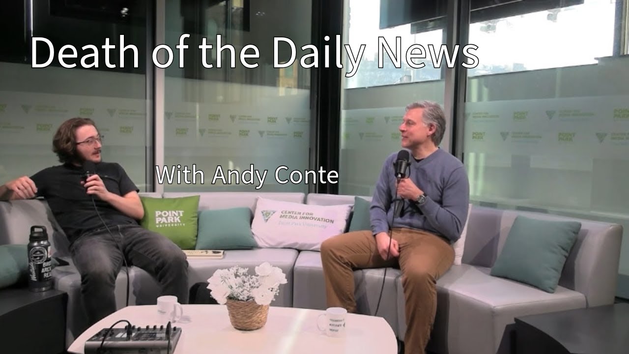 Death of the Daily News w/ Andy Conte
