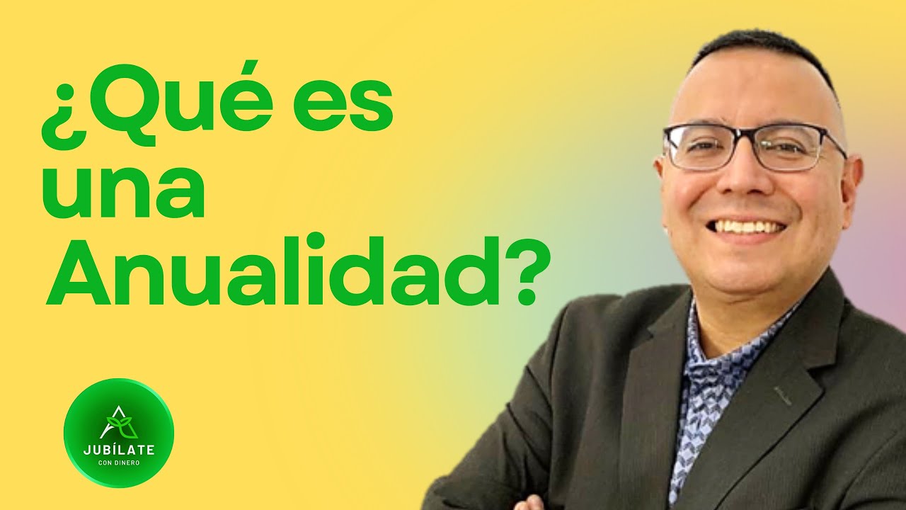 Que es una Anualidad?