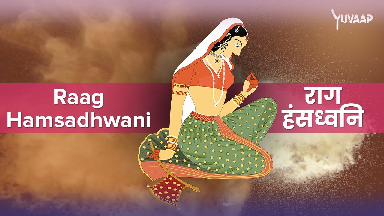 राग हंसध्वनि - Raag Hamsadhwani | The Hindustani Raga Music Therapy Benefits that Soothes the Soul