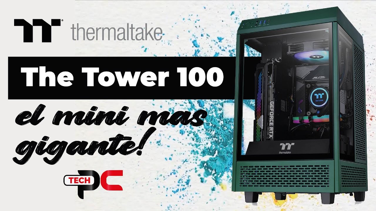 THE TOWER 100 THERMALTAKE Unboxing y review