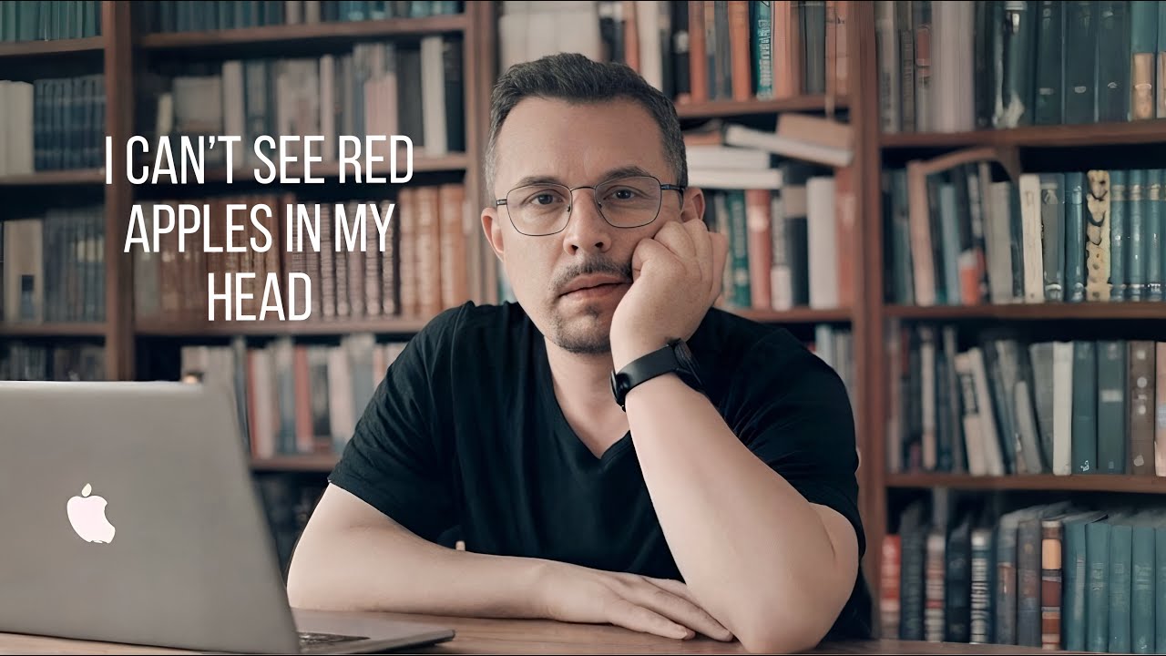 I Have Aphantasia — And You Might Too