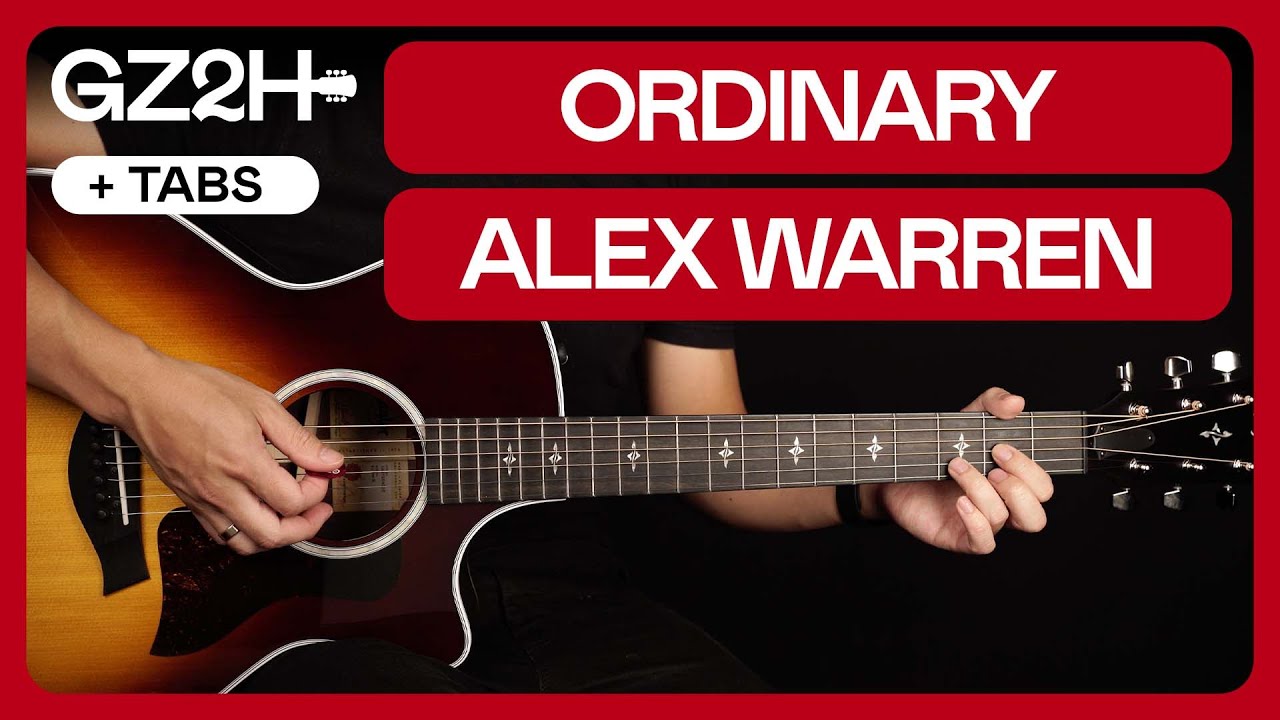 Ordinary Guitar Tutorial Alex Warren Guitar Lesson |Chords + Strumming|