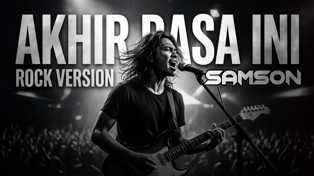Samsons - Akhir Rasa Ini | ROCK VERSION Cover
